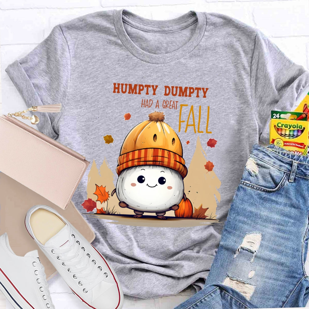 Humpty Dumpty Had A Great Fall Cute Autumn T-shirt