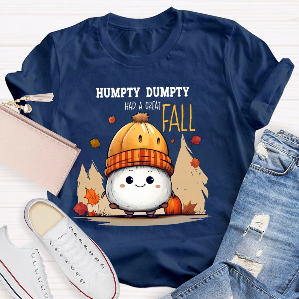 Humpty Dumpty Had A Great Fall Cute Autumn T-shirt