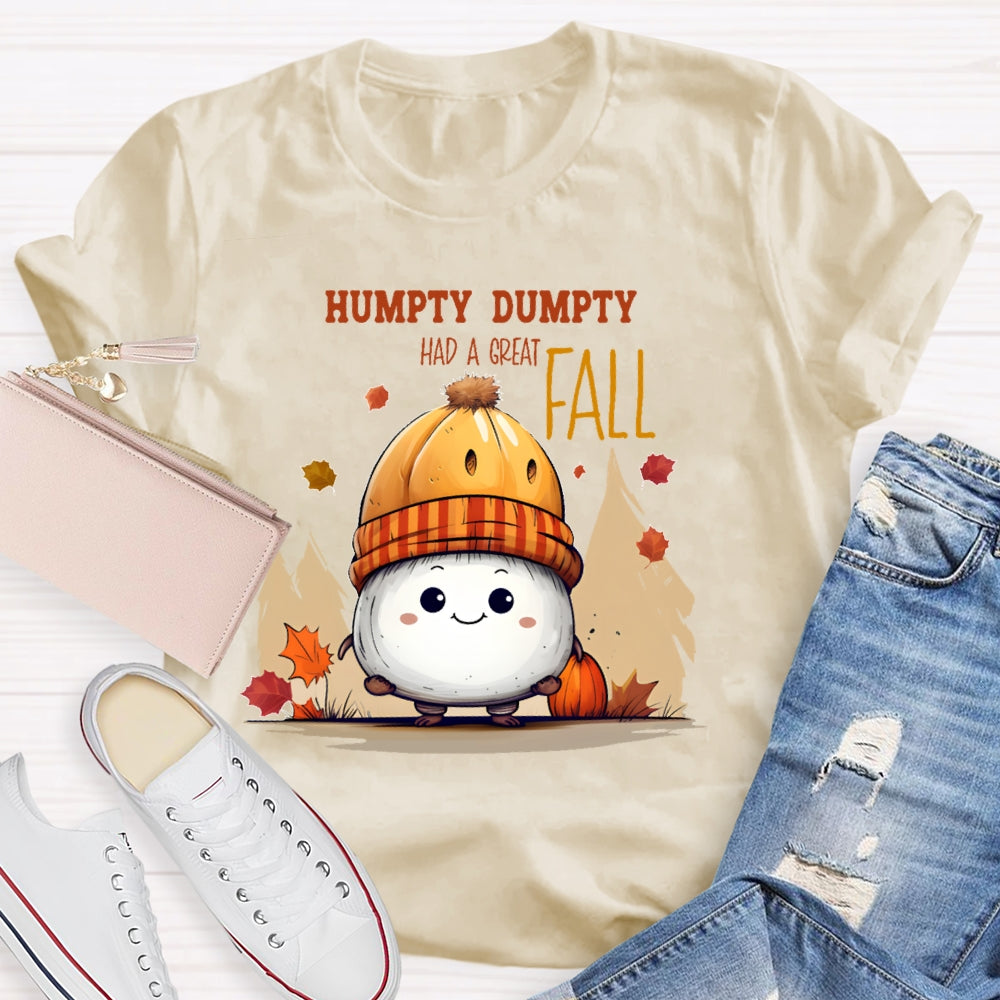 Humpty Dumpty Had A Great Fall Cute Autumn T-shirt