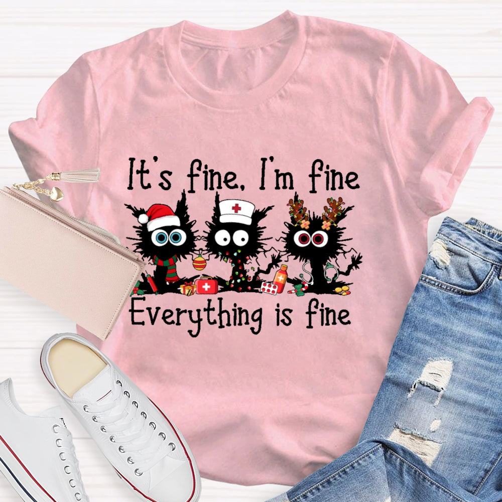 It's Fine I'm Fine Everything Is Fine Funny Cat  T-shirt