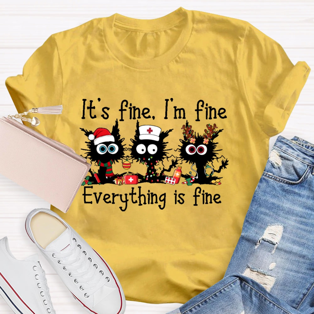 It's Fine I'm Fine Everything Is Fine Funny Cat  T-shirt