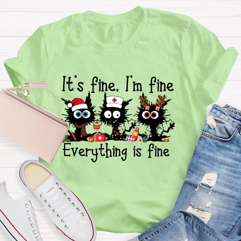 It's Fine I'm Fine Everything Is Fine Funny Cat  T-shirt