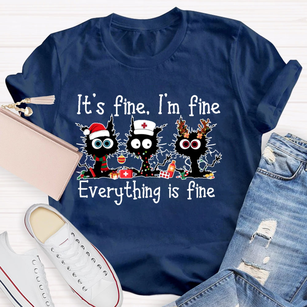 It's Fine I'm Fine Everything Is Fine Funny Cat  T-shirt