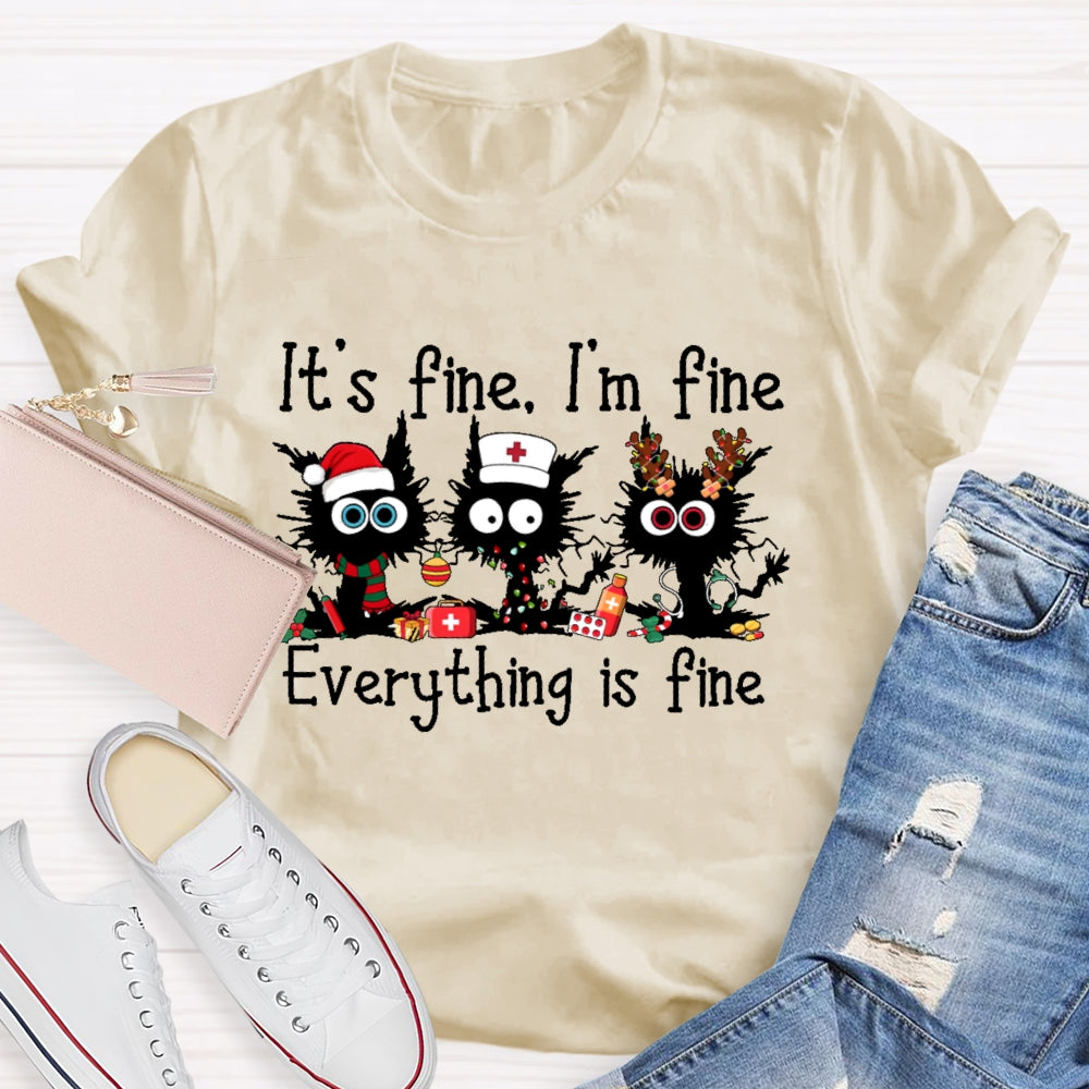 It's Fine I'm Fine Everything Is Fine Funny Cat  T-shirt