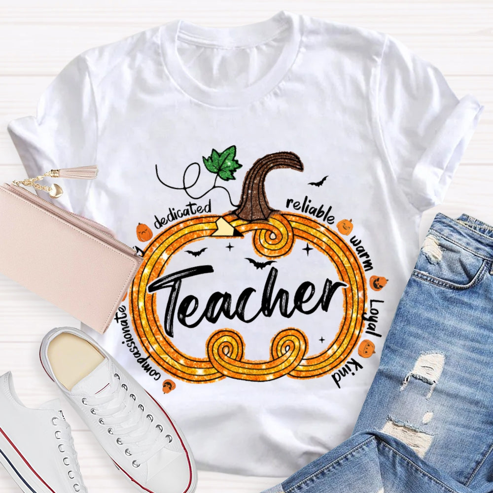 Compassionate Dedicated Reliable Warm Loyal Kind Teacher Pumpkin T-shirt