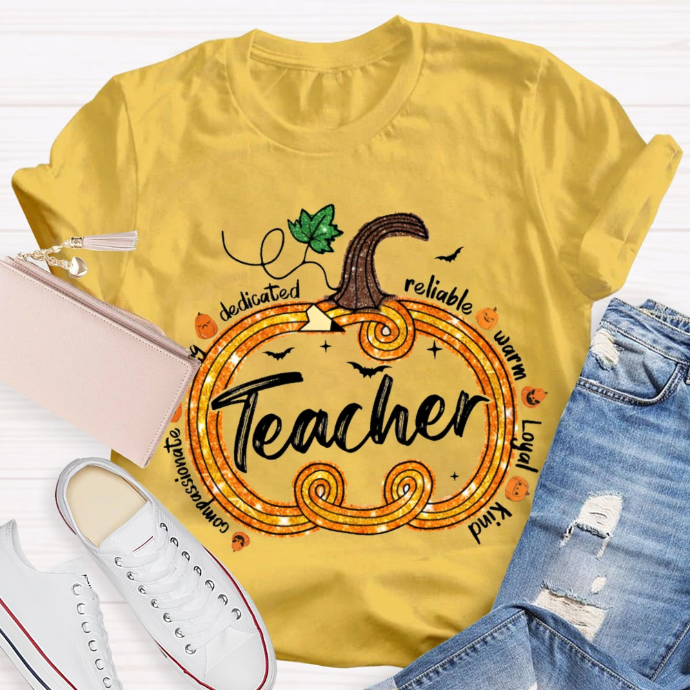 Compassionate Dedicated Reliable Warm Loyal Kind Teacher Pumpkin T-shirt