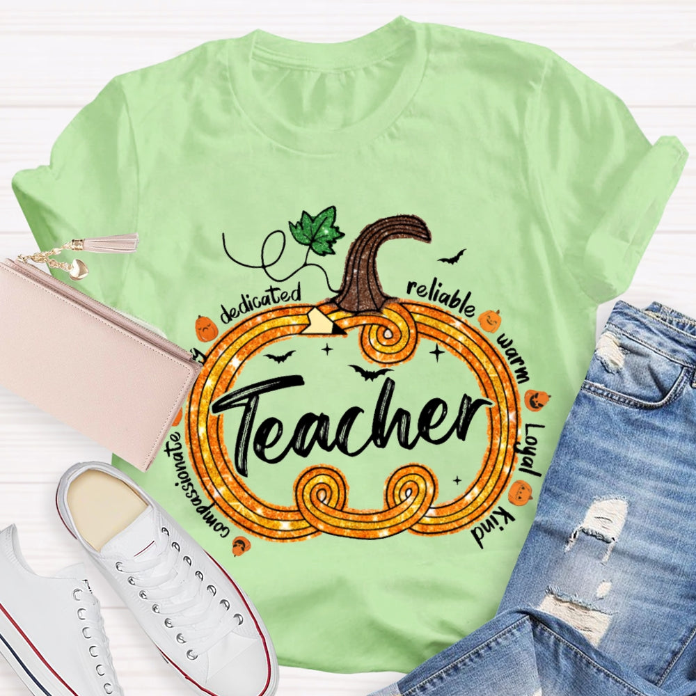 Compassionate Dedicated Reliable Warm Loyal Kind Teacher Pumpkin T-shirt