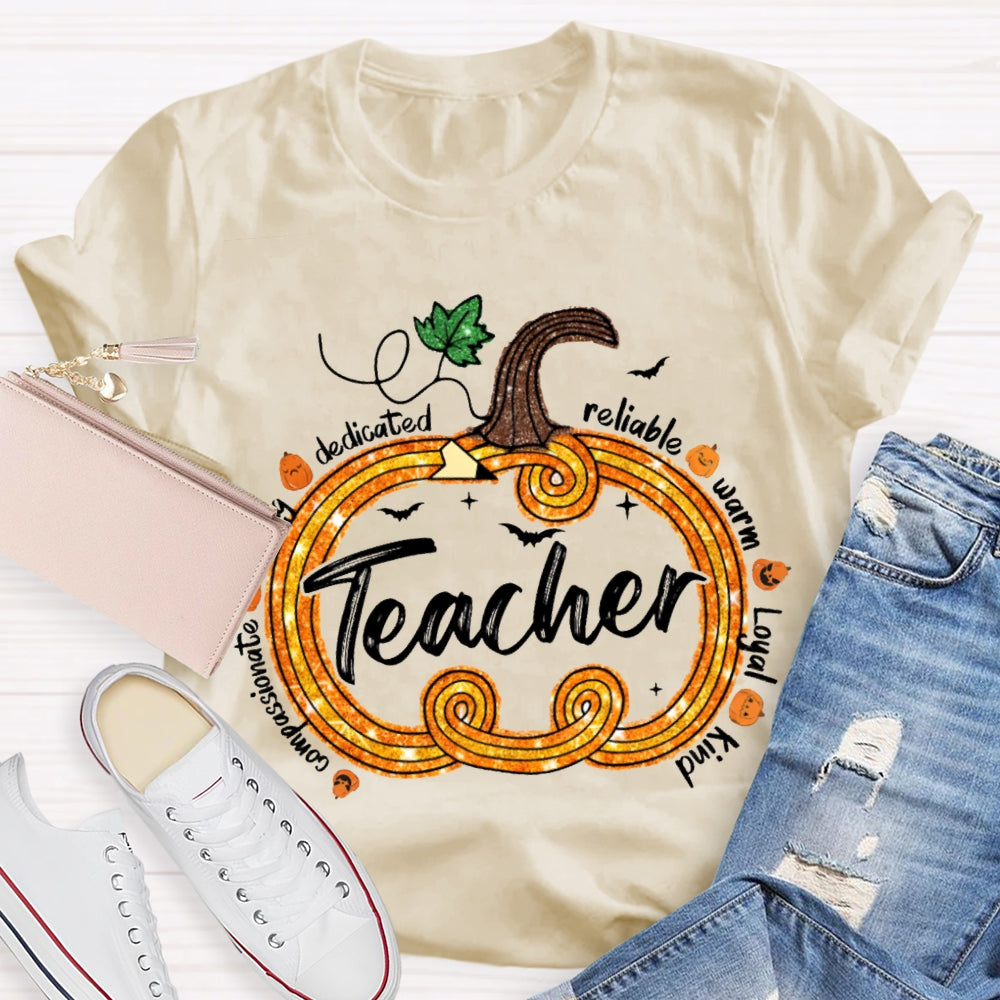 Compassionate Dedicated Reliable Warm Loyal Kind Teacher Pumpkin T-shirt