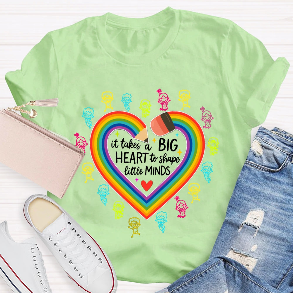 It Takes A Big Heart To Shape Little Minds Rainbow Pencil Heart T-shirt