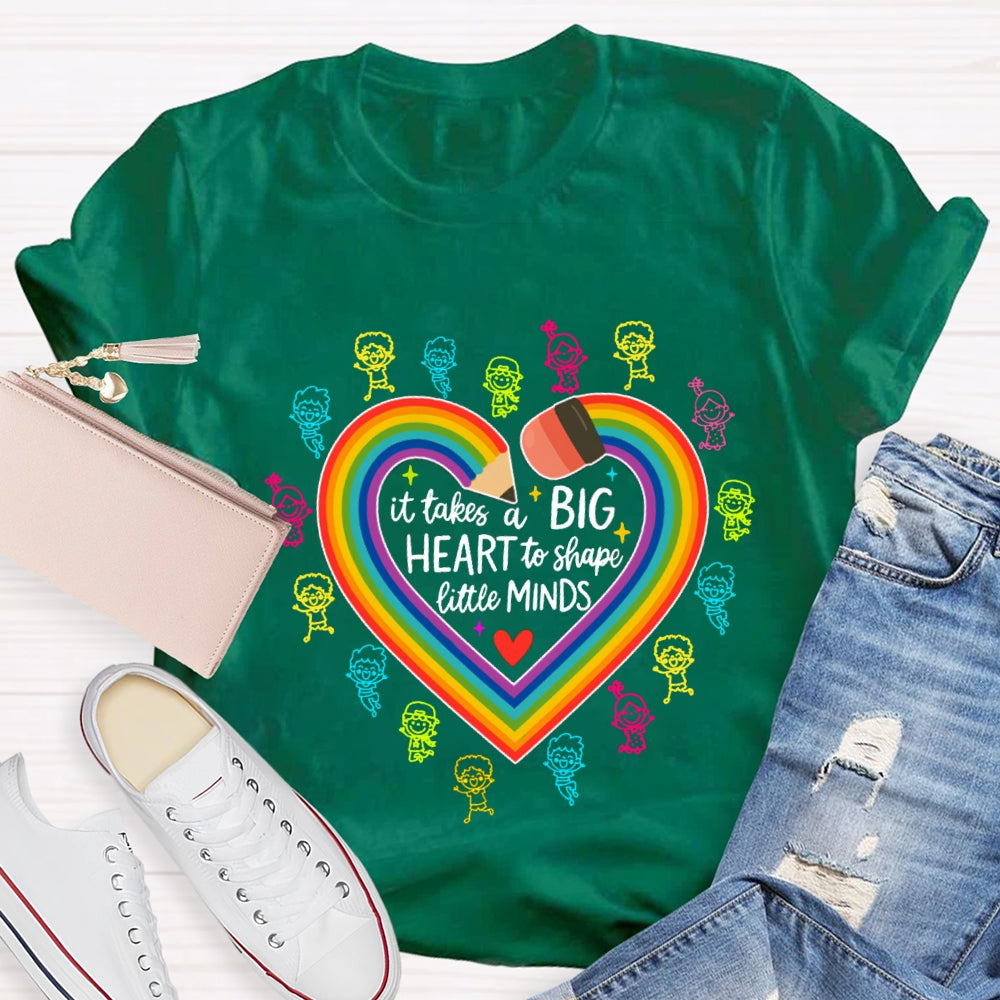 It Takes A Big Heart To Shape Little Minds Rainbow Pencil Heart T-shirt