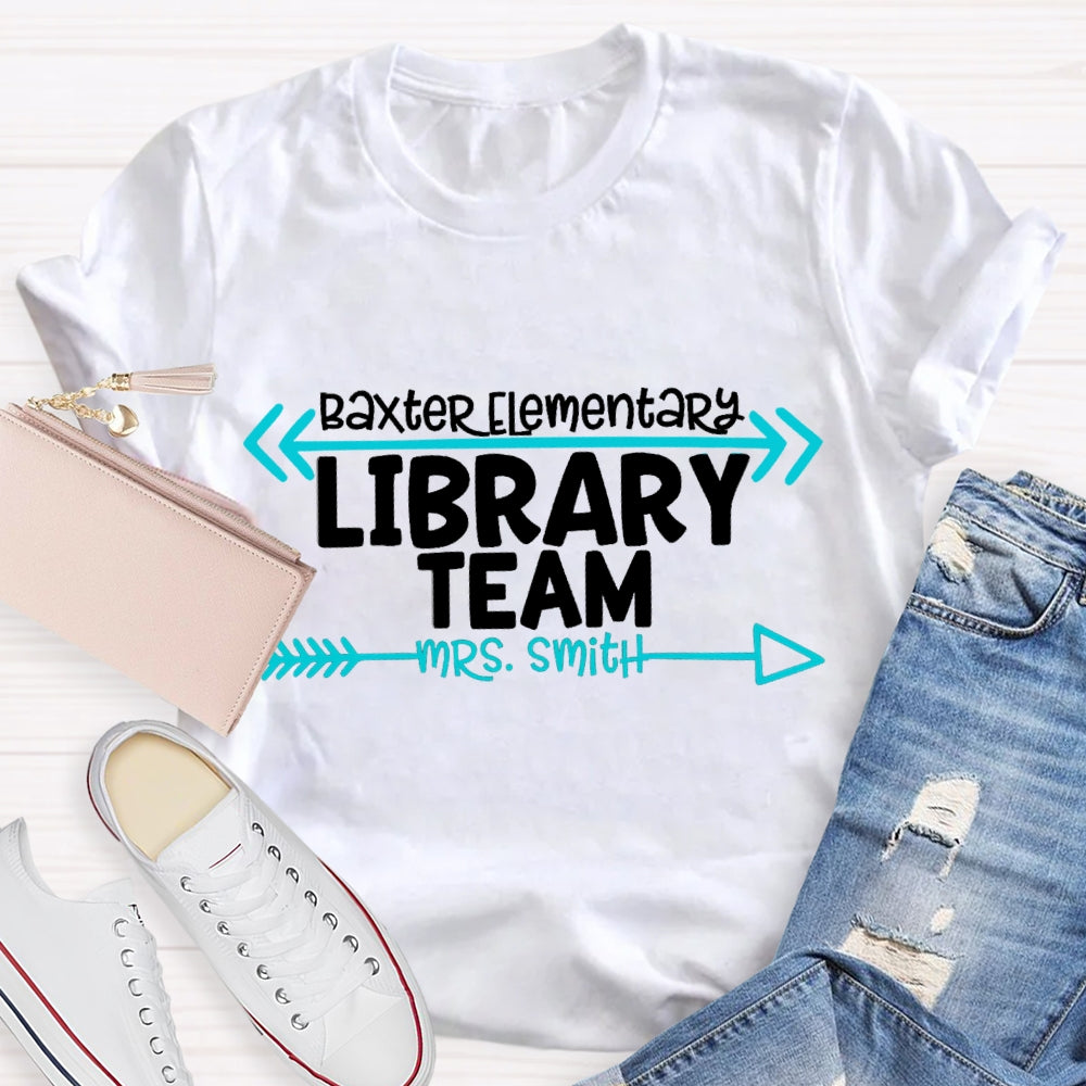 Personalized School Name And Name Of Library Team T-Shirt