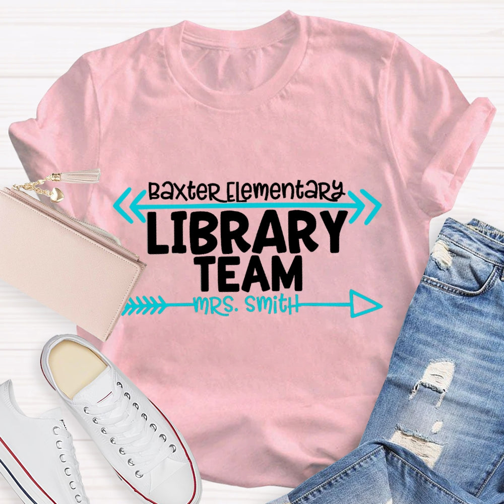 Personalized School Name And Name Of Library Team T-Shirt