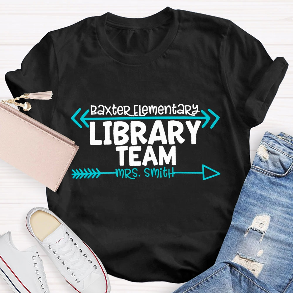 Personalized School Name And Name Of Library Team T-Shirt