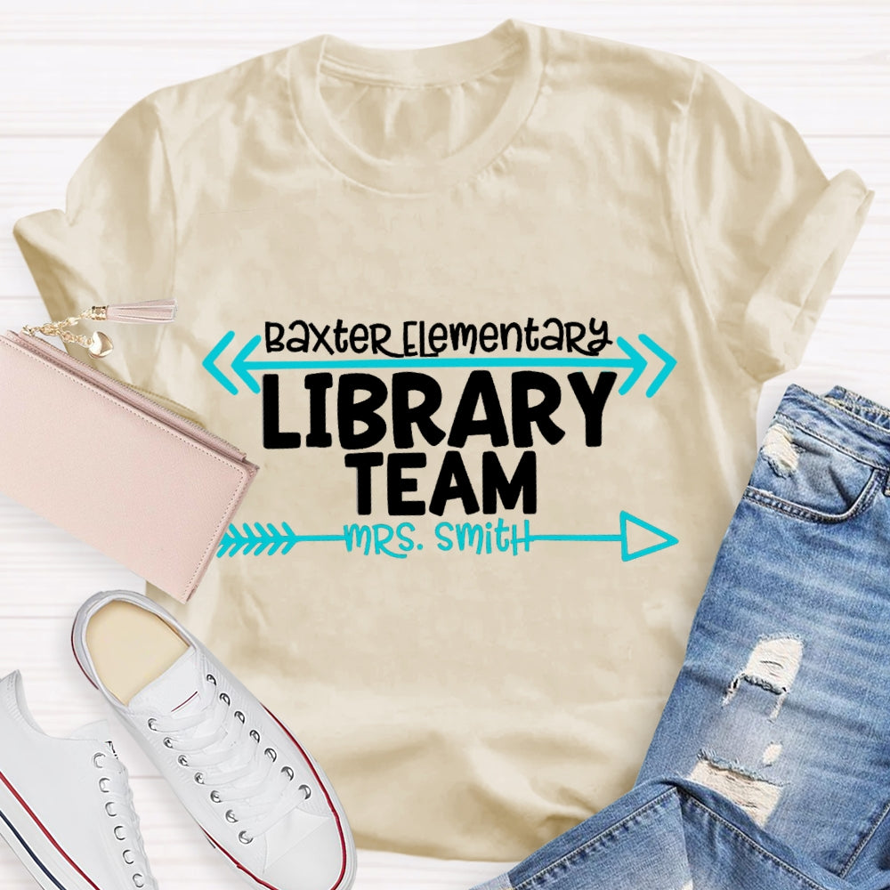 Personalized School Name And Name Of Library Team T-Shirt