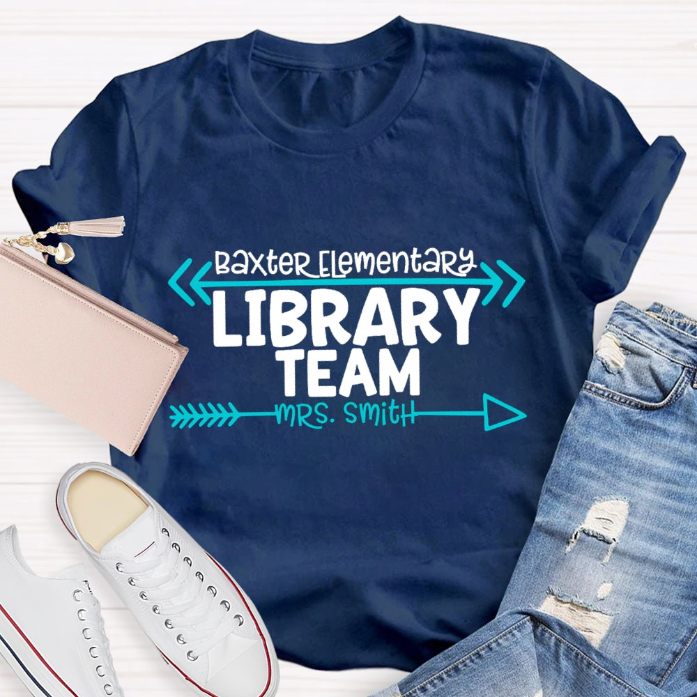 Personalized School Name And Name Of Library Team T-Shirt