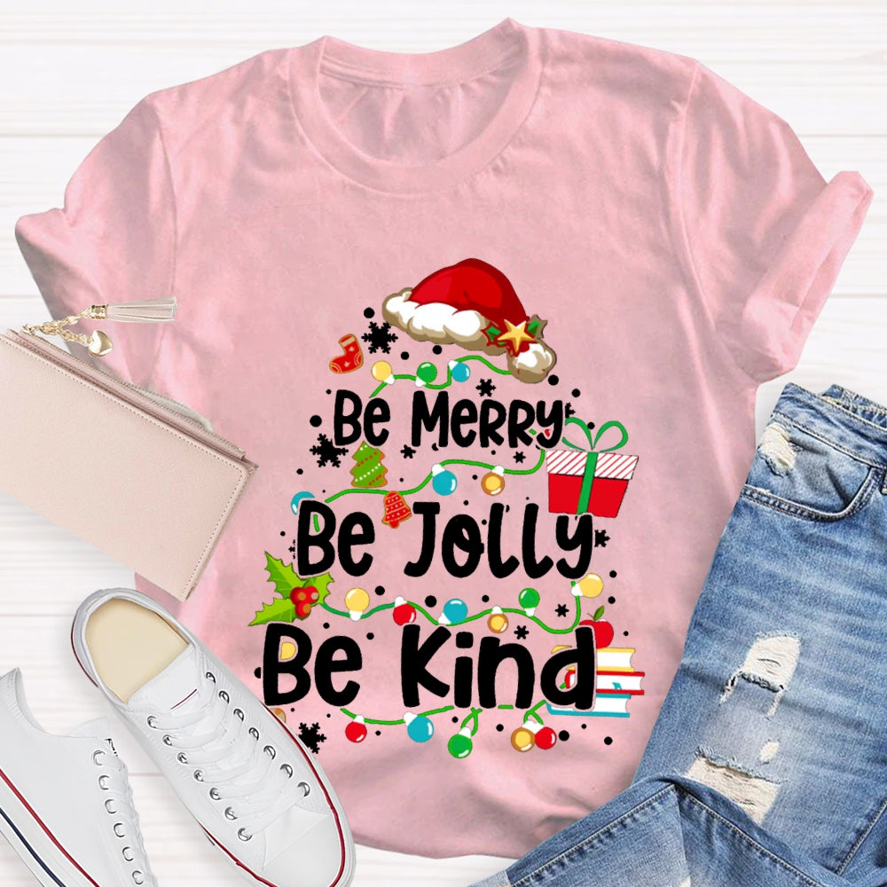 Be Merry Be Jolly Be Kind Santa Hat And Fairy Lights Christmas T-shirt