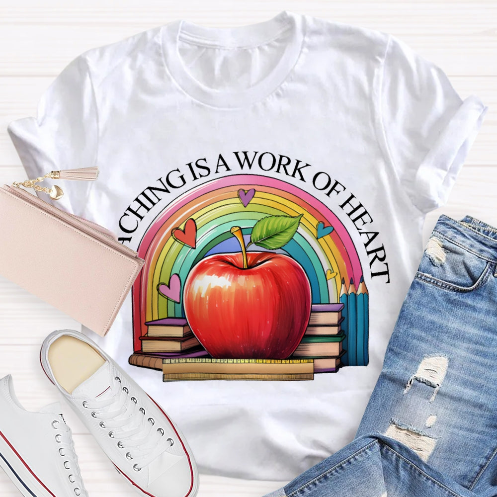 Teaching Is A Work Of Heart Rainbow Hearts And Apples T-shirt