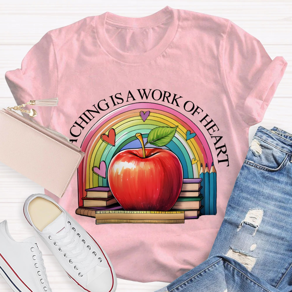 Teaching Is A Work Of Heart Rainbow Hearts And Apples T-shirt