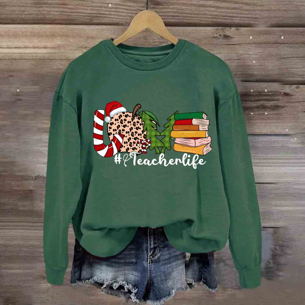 Christmas Love Teacher Life Sweatshirt