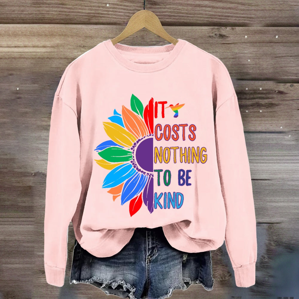 It Costs Nothing To Be Kind Floral Sweatshirt