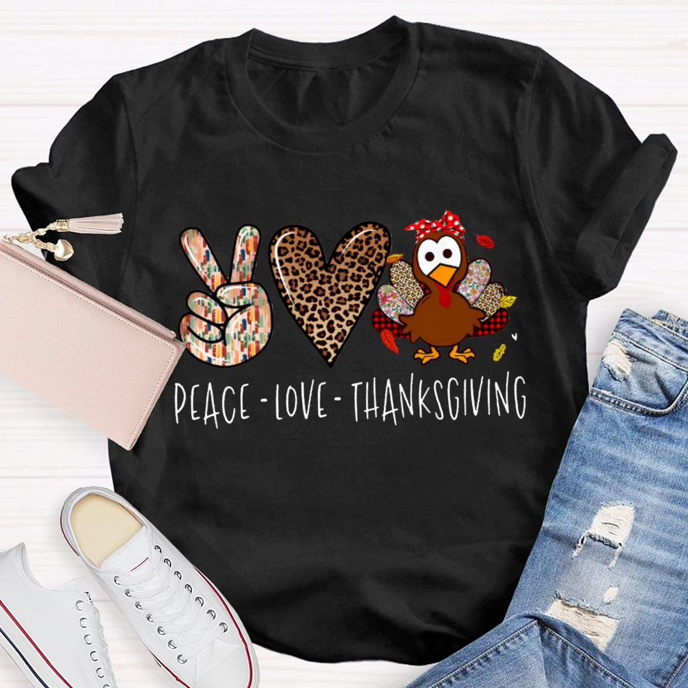 Peace Love Turkey Thanksgiving T-shirt