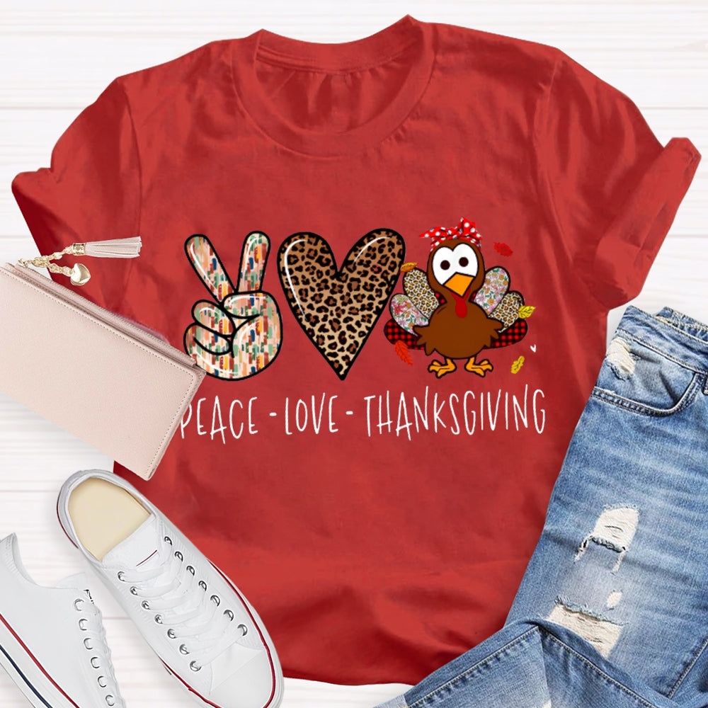 Peace Love Turkey Thanksgiving T-shirt