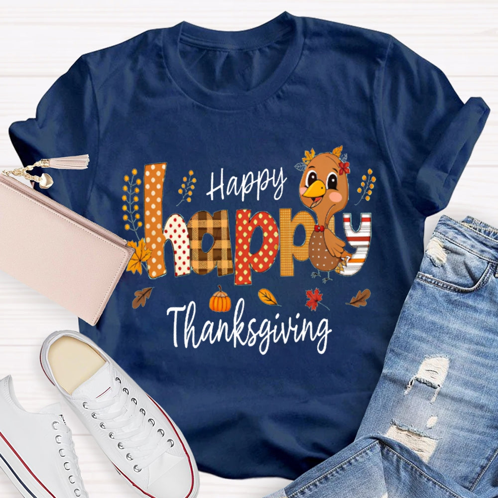 Happy Thankgiving Colorful Fonts And Turkey Thanksgiving T-shirt