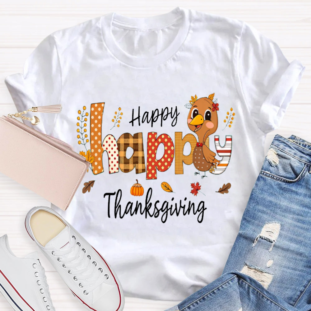 Happy Thankgiving Colorful Fonts And Turkey Thanksgiving T-shirt