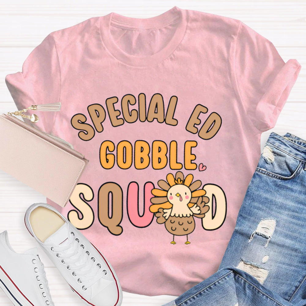Special Ed Gobble Squad Turkey Thanksgiving T-shirt