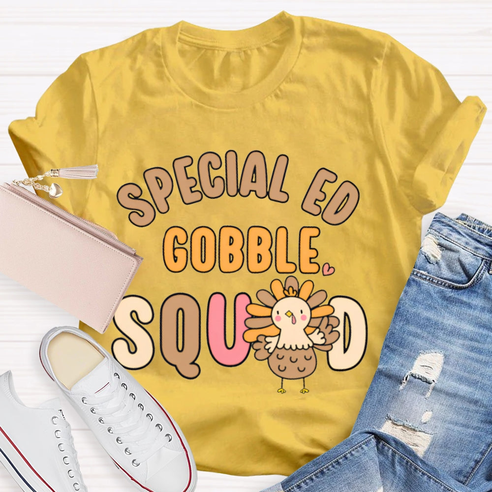 Special Ed Gobble Squad Turkey Thanksgiving T-shirt