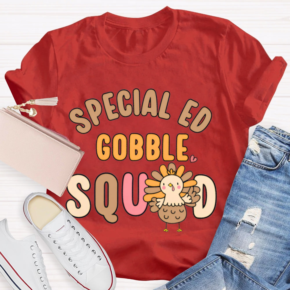 Special Ed Gobble Squad Turkey Thanksgiving T-shirt