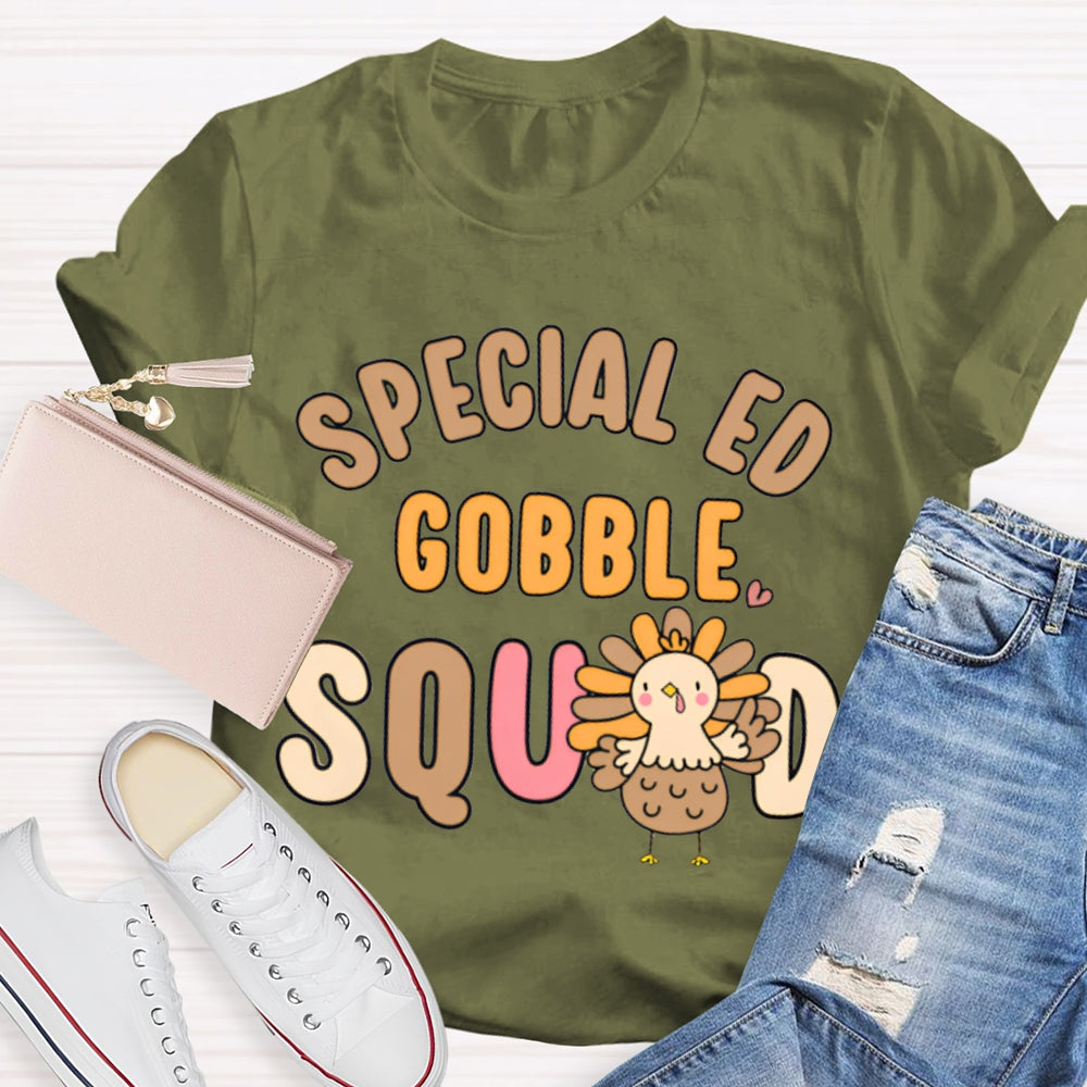 Special Ed Gobble Squad Turkey Thanksgiving T-shirt