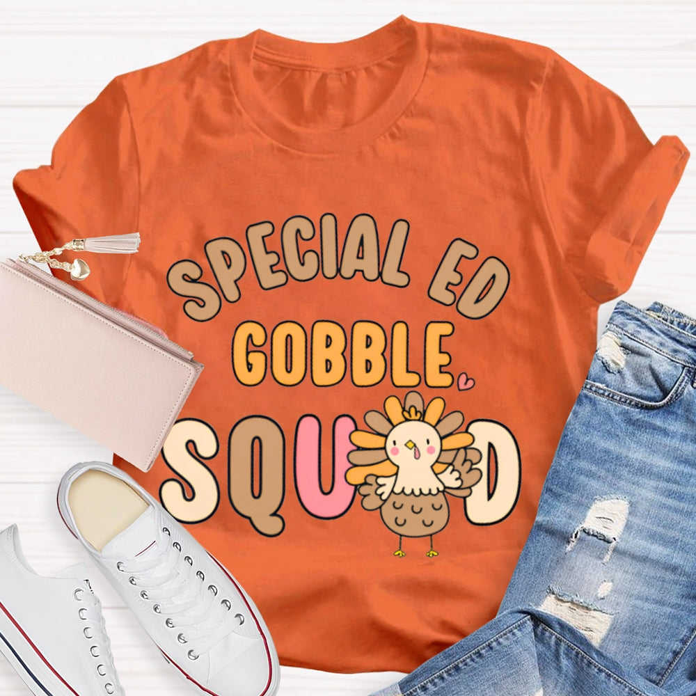 Special Ed Gobble Squad Turkey Thanksgiving T-shirt