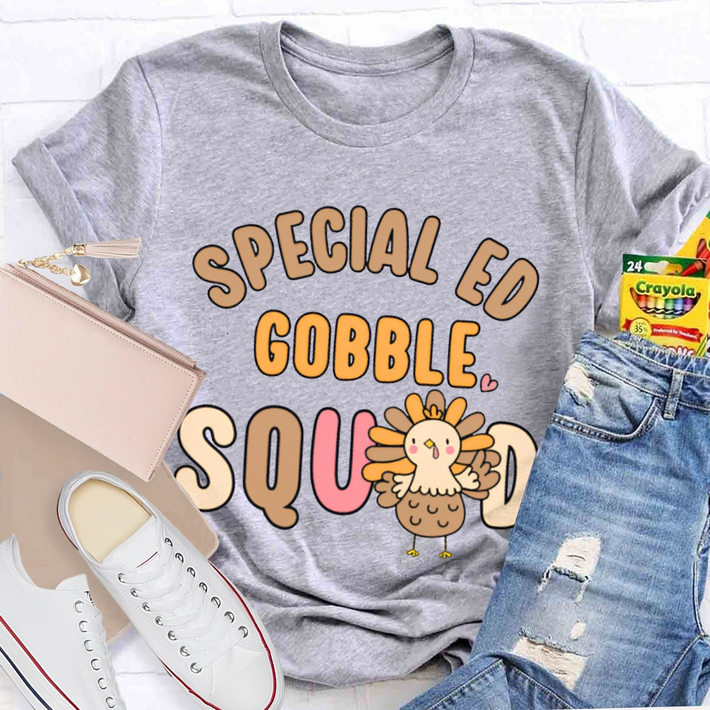 Special Ed Gobble Squad Turkey Thanksgiving T-shirt