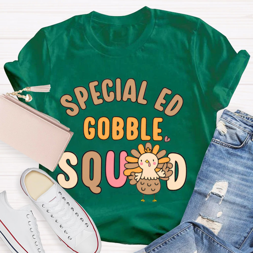Special Ed Gobble Squad Turkey Thanksgiving T-shirt