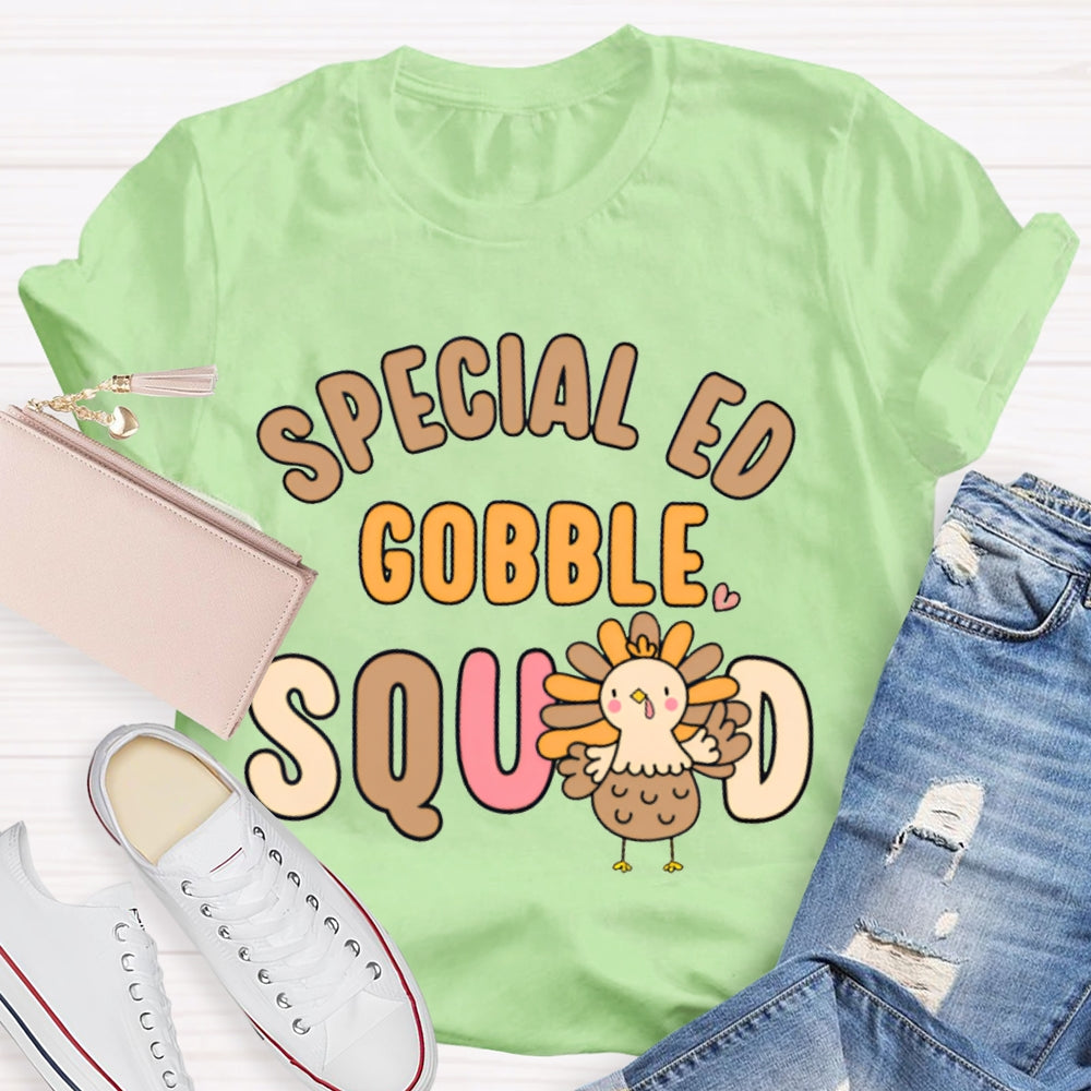 Special Ed Gobble Squad Turkey Thanksgiving T-shirt