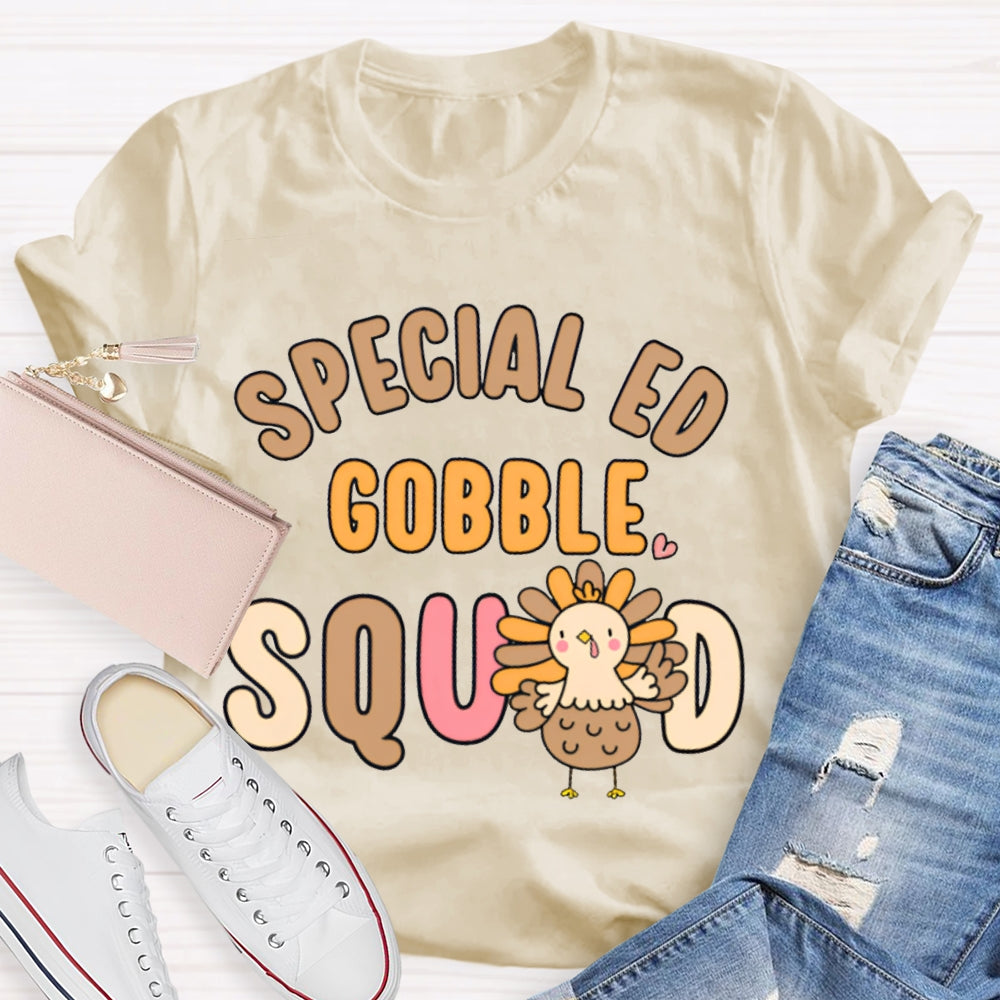 Special Ed Gobble Squad Turkey Thanksgiving T-shirt