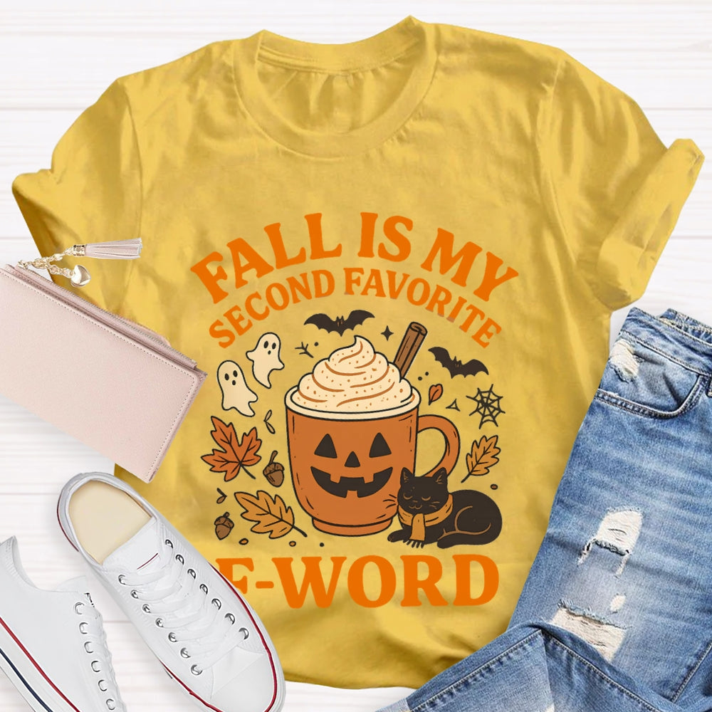 Fall Is My Second Favorite F-Word T-Shirt