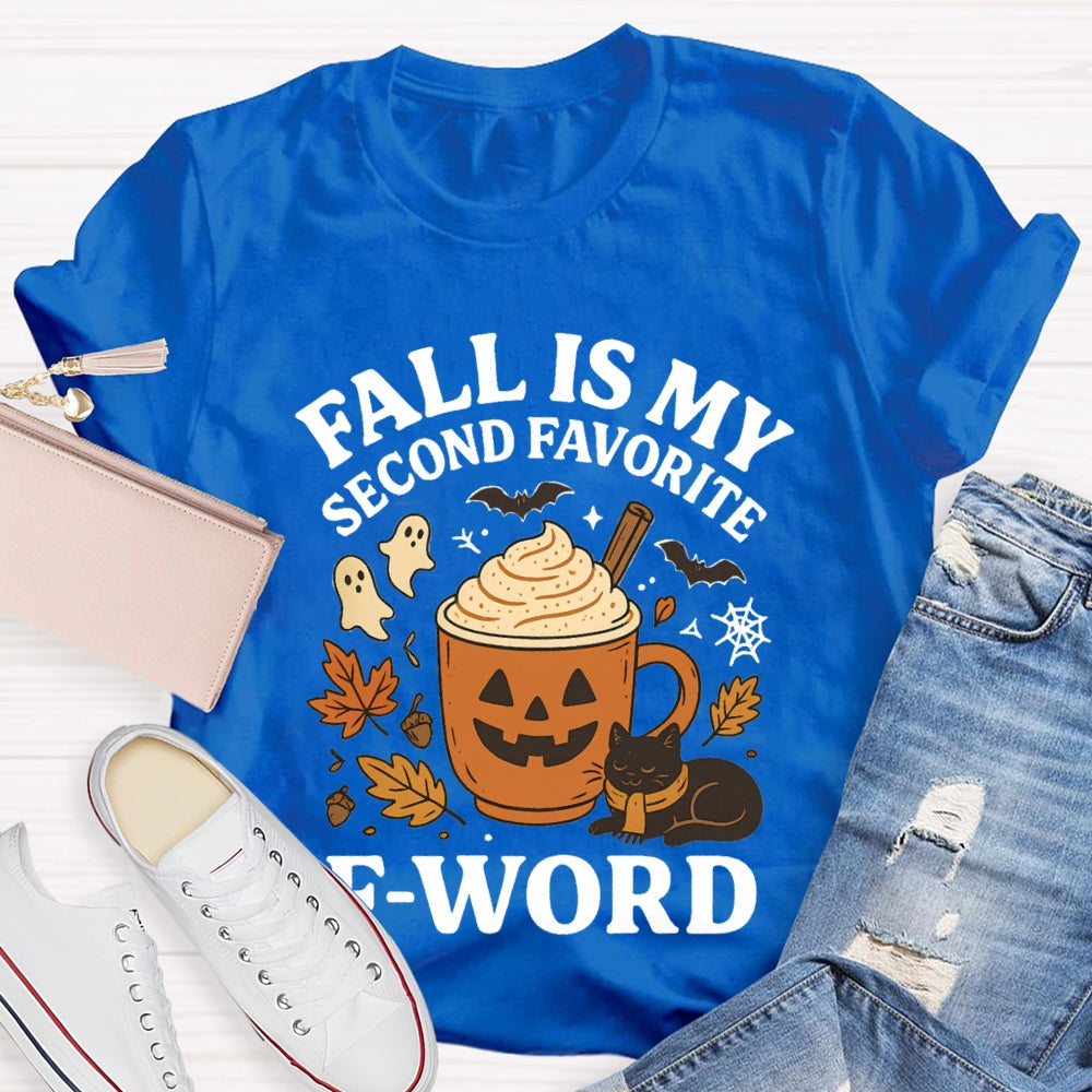 Fall Is My Second Favorite F-Word T-Shirt