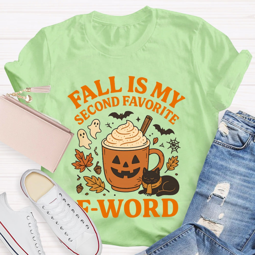 Fall Is My Second Favorite F-Word T-Shirt