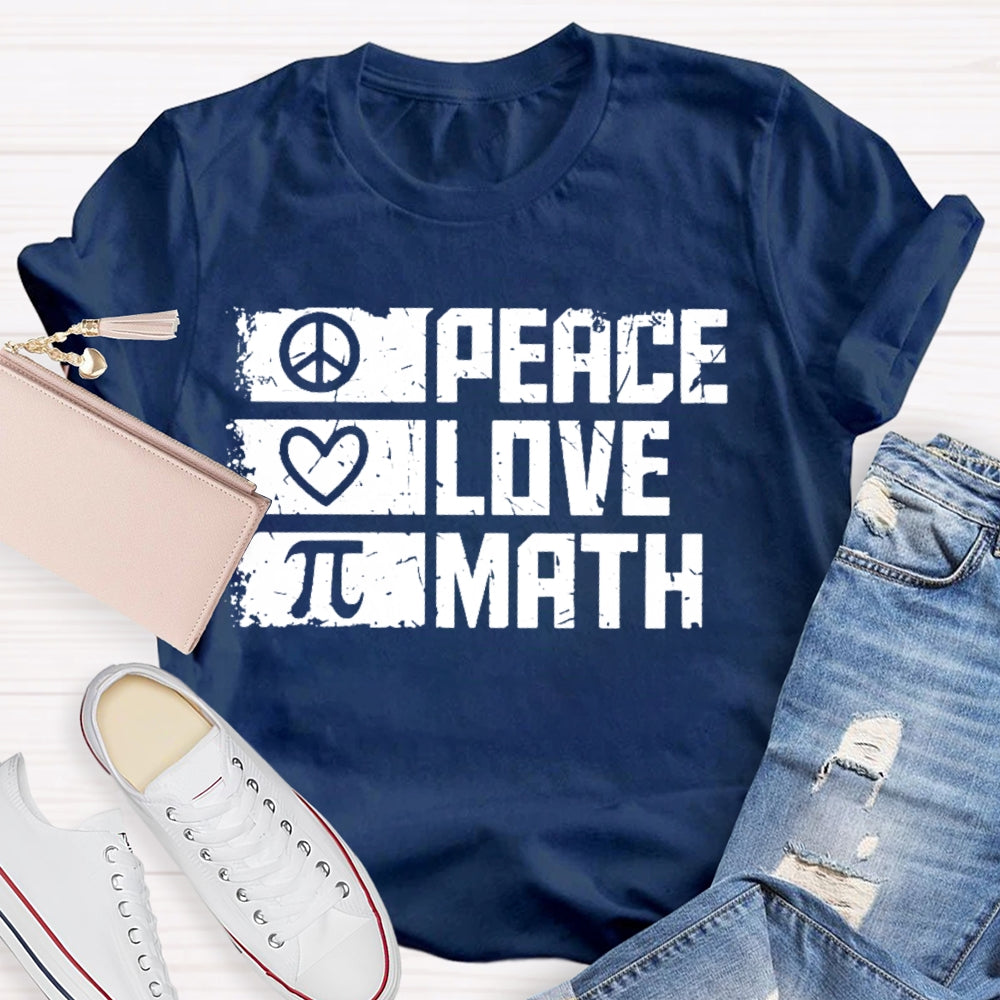 Peace Love Math  T-shirt