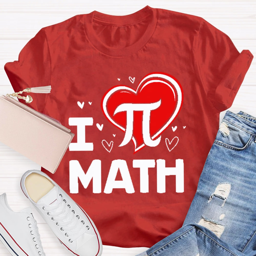 I Love Pi Math T-shirt
