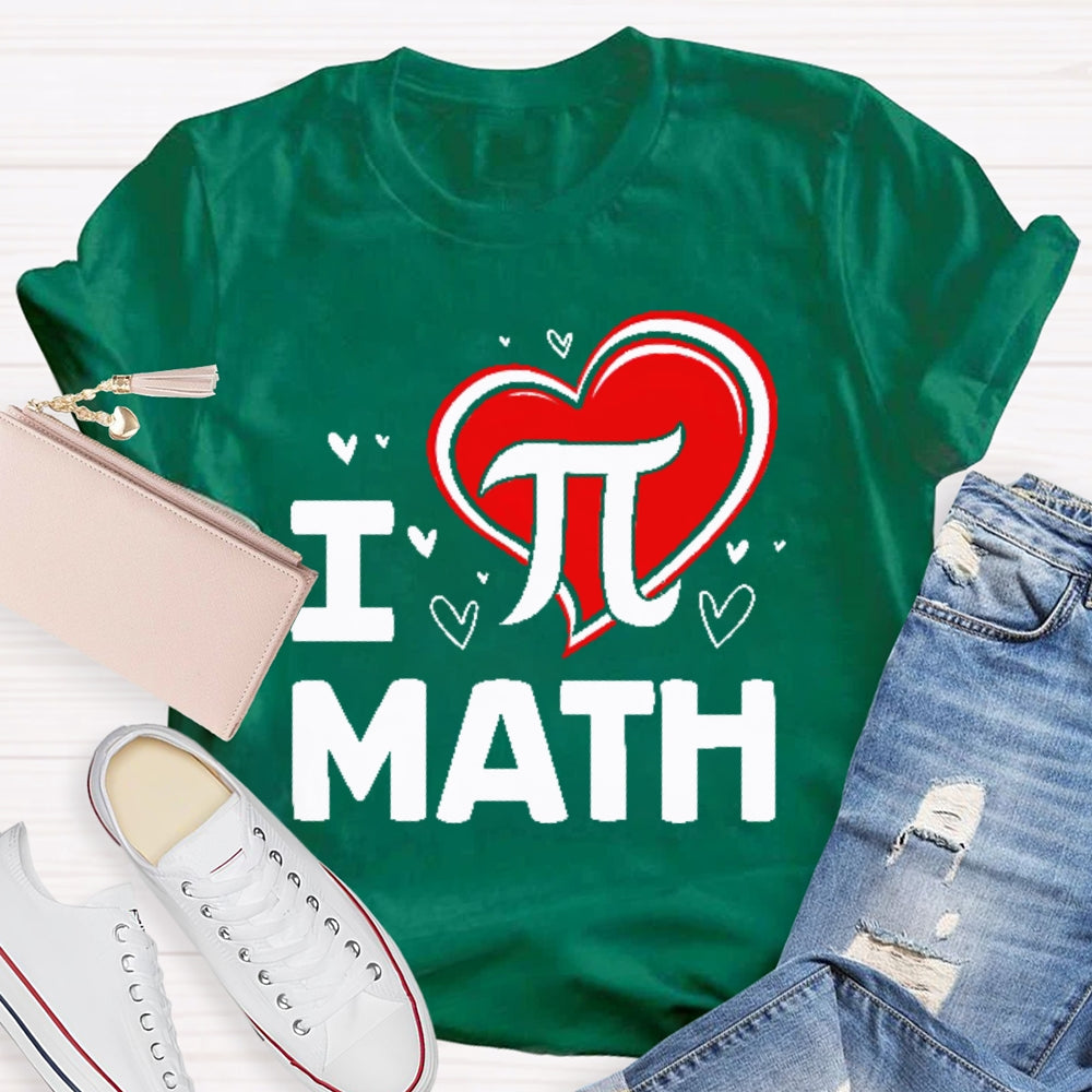 I Love Pi Math T-shirt