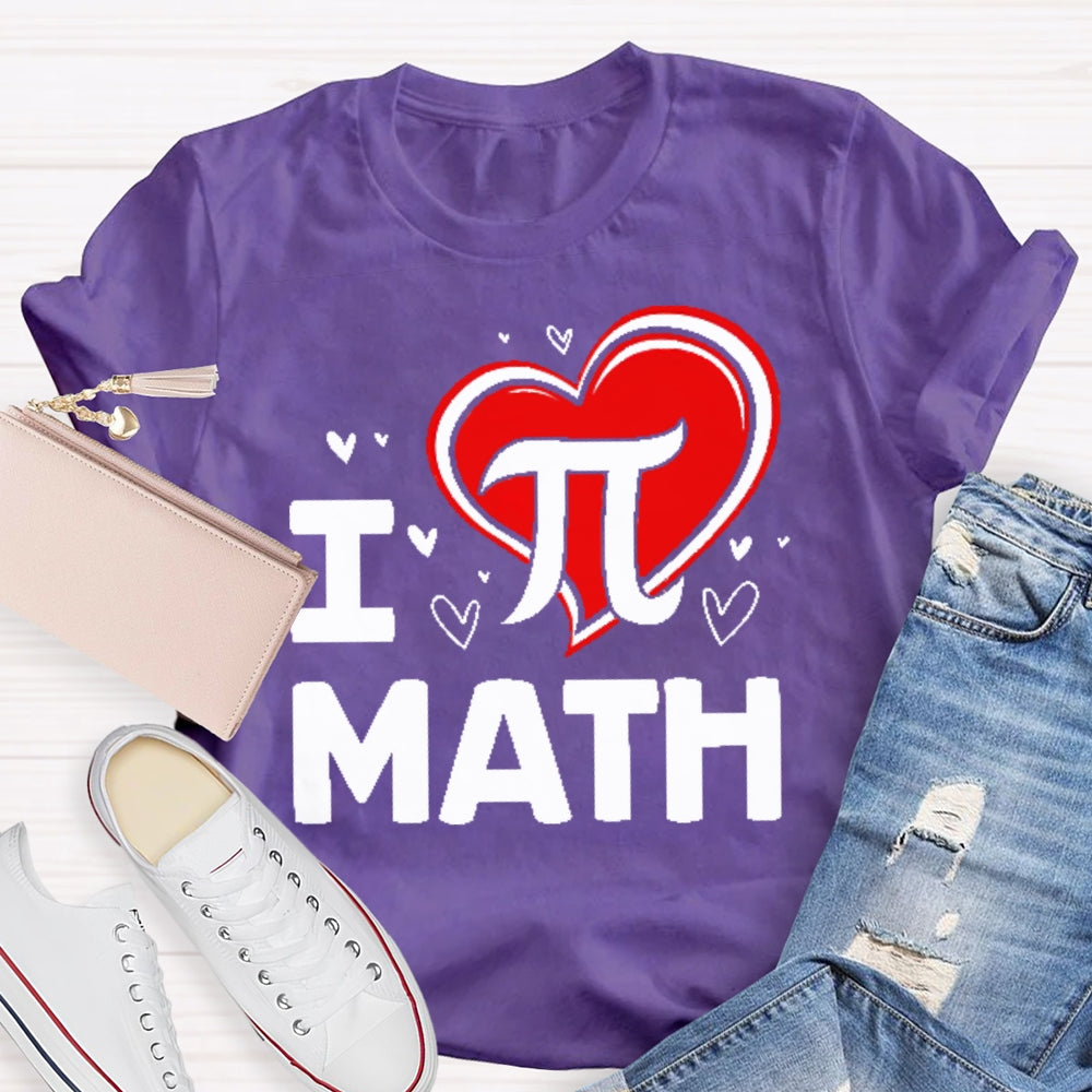 I Love Pi Math T-shirt