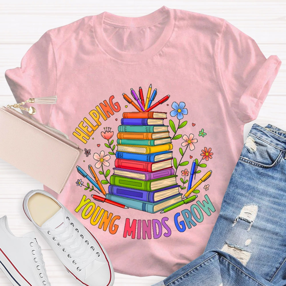 Helping Young Minds Grow T-shirt