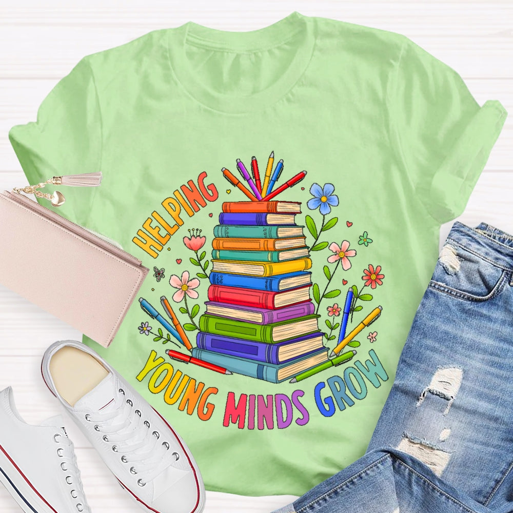Helping Young Minds Grow T-shirt