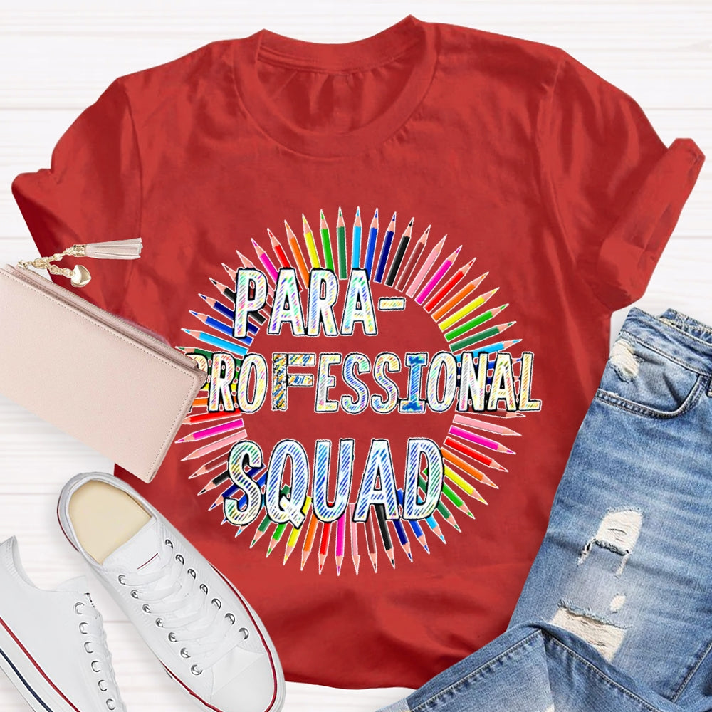Para Squad Paraprofessional  T-shirt