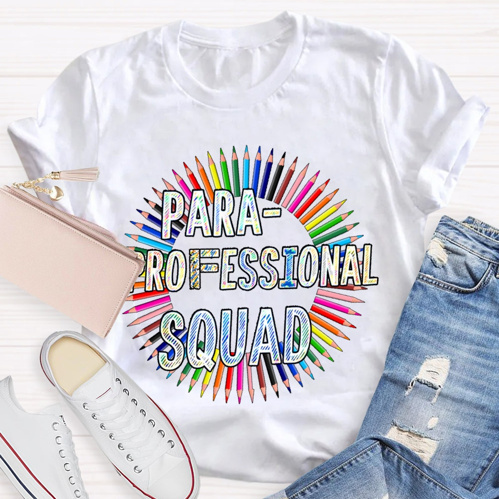 Para Squad Paraprofessional  T-shirt