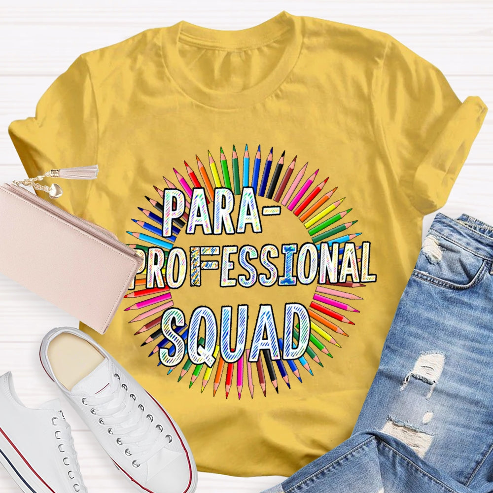 Para Squad Paraprofessional  T-shirt