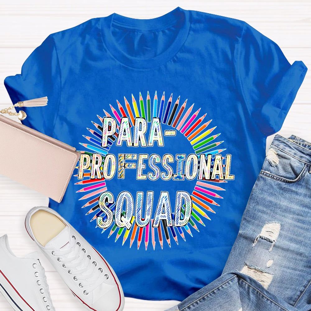 Para Squad Paraprofessional  T-shirt